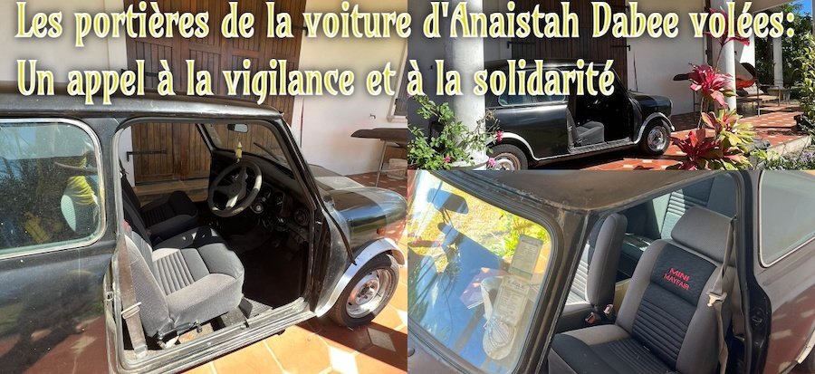 Les portières de la voiture d’Anaistah Dabee volées : Un appel à la vigilance et à la solidarité