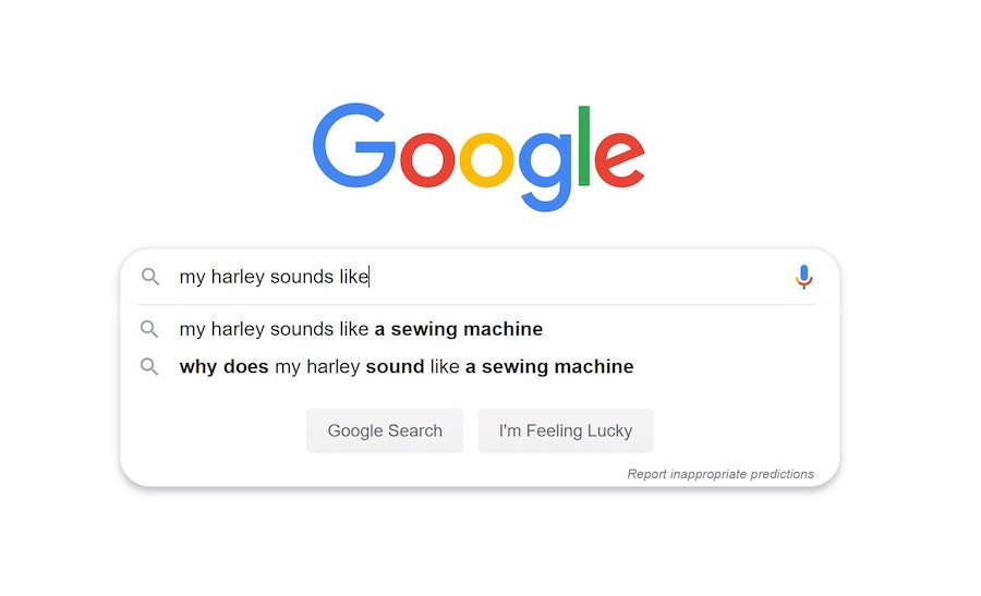 My Harley Sounds Like a Sewing Machine, So Many Google Users Say
